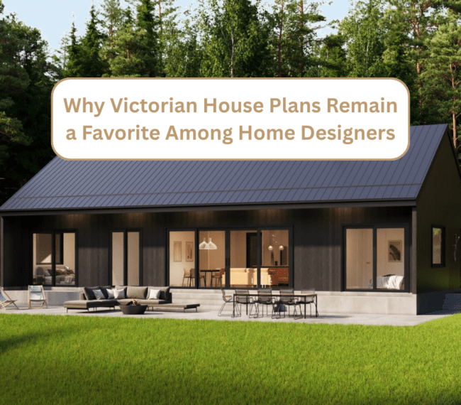 Why Victorian House Plans Remain a Favorite Among Home Designers